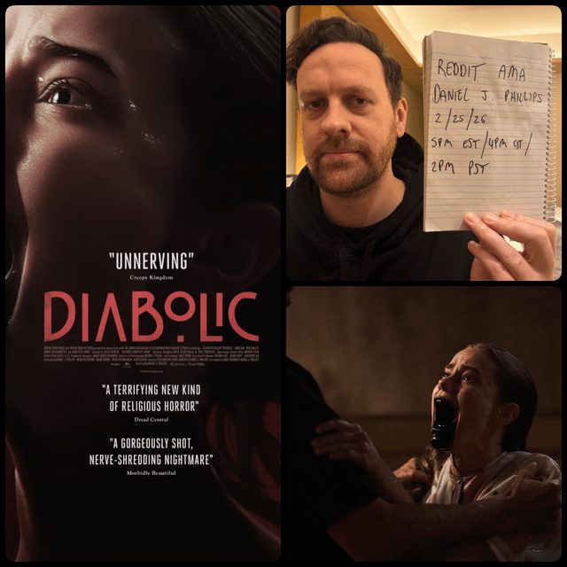 Daniel Phillips Unveils DIABOLIC: A New Horror-Thriller - Hi /r/movies! I'm Daniel Phillips, Director Of DIABOLIC, A New Horror-thriller Starring Elizabeth Cullen. Ask Me Anything!