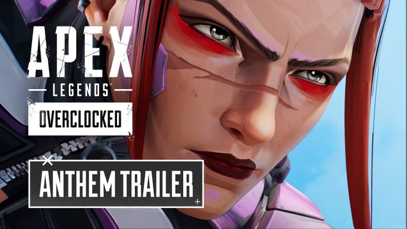 Apex Legends Unveils Action-Packed Overclocked Anthem Trailer - Apex Legends: Overclocked Anthem Trailer