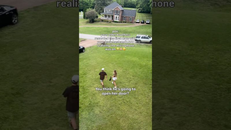Brothers Capture Memorable First Date on Video - Pov: Your Brothers Are Filming Your First Date With Your (now Husband)  😭 #brothers #funny #dating